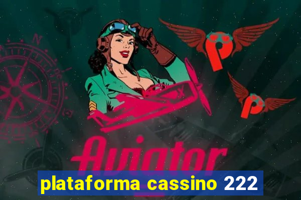 plataforma cassino 222